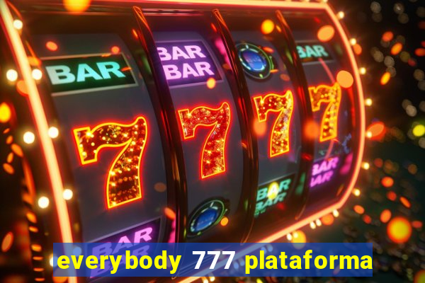 everybody 777 plataforma